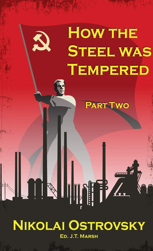 How The Steel Was Tempered: Part Two (mass Market Paperback)