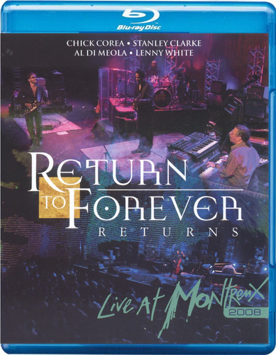 Blu-ray Return To Forever Live At Montreux 2008