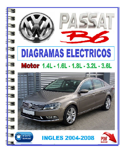 Diagramas Eléctricos Volkswagen Passat B6 2004-2008.