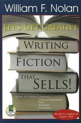 Let's Get Creative - William F. Nolan (paperback)