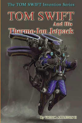 Libro Tom Swift And His Thermo-ion Jetpack - Hudson, Thomas