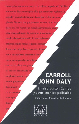 El Falso Burton Combs Y Otros Cuentos Policiales, De Carroll John Daly. Editorial Refucilo, Tapa Blanda, Edición 1 En Español, 2023