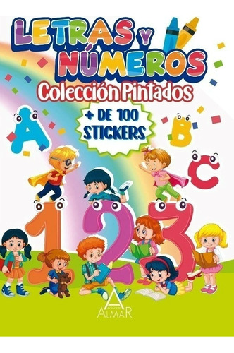 Letras Y Numeros - Coleccion Pintados - Nueva Edicion, De Infantiles Almar. Editorial Almar, Tapa Blanda En Español