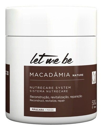 Máscara De Hidratação Macadâmia Let Me Be 500g