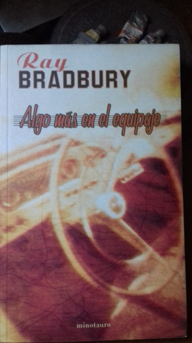 Bradbury // Algo Más En El Equipaje