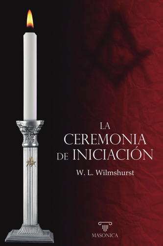 La Ceremonia De Iniciación, De Walter Lesliewilmshurst