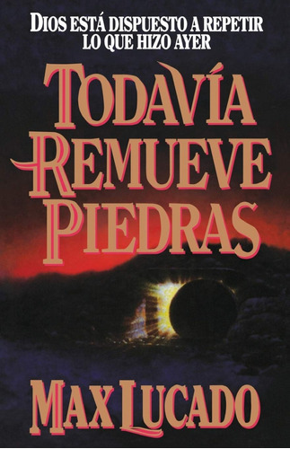 Todavía Remueve Piedras - Manual, De Max, Lucado. Editorial Grupo Nelson En Español