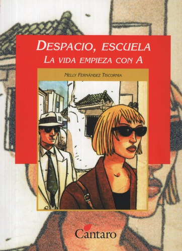 Despacio Escuela / La Vida Empieza Con A - Del Mirador