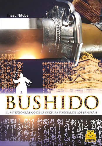 Bushido, De Inazo Nítobe. Editorial Paidotribo, Tapa Blanda, Edición 1 En Español