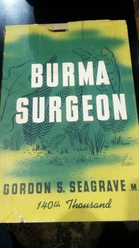 Libro En Inglés Burma Surgeon Gordon S. Seagrave 1ra Edición