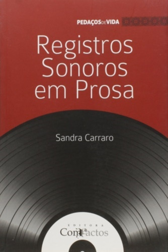Registros Sonoros Em Prosa - Vol.2 - Colecao Pedac, De Sandra Carraro. Editora Compactos, Capa Mole Em Português