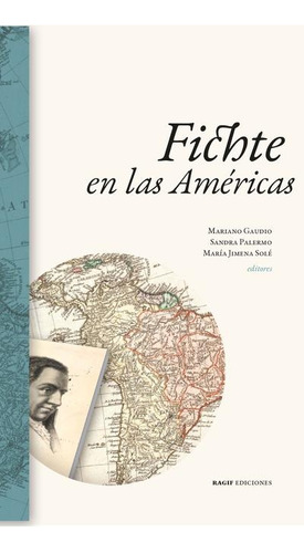 Fichte En Las Americas - Mariano Gaudio / Sandra Palermo Mar