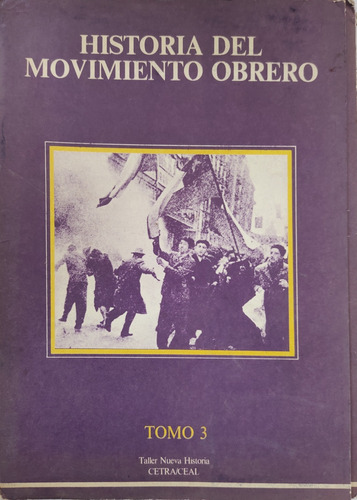 3 Revistas De La Historia Del Movimiento Obrero Tomo 3(aa381