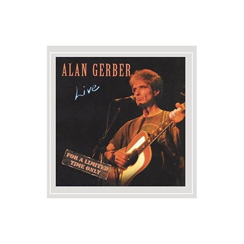 Gerber Alan Live For A Limited Time Only Usa Import Cd Nuevo