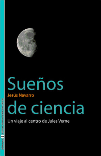 Sueños De Ciencia - Jesús Navarro Faus