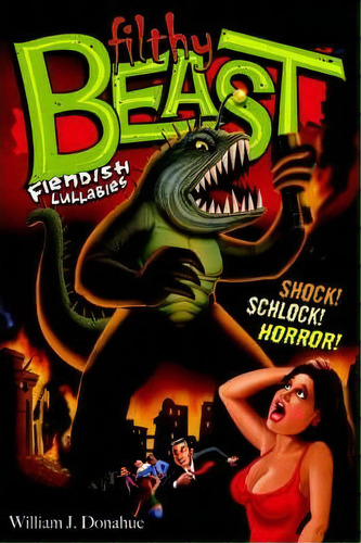 Filthy Beast, De William J Donahue. Editorial Iuniverse, Tapa Blanda En Inglés