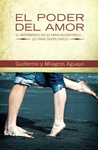 El Poder Del Amor - Stearns, Richard, De Stearns, Rich. Editorial Thomas Nelson Publishers En Español
