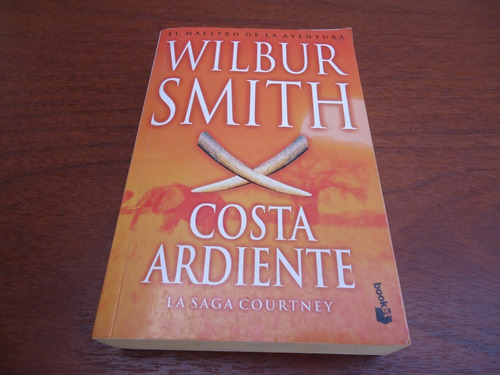 Costa Ardiente (la Saga Courtney) - Wilbur Smith  - Novela 