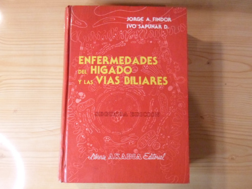 Enfermedades Del Higado Y Las Vias Biliares - Findor Sapunar