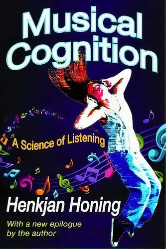 Musical Cognition, De Henkjan Honing. Editorial Taylor Francis Inc, Tapa Blanda En Inglés