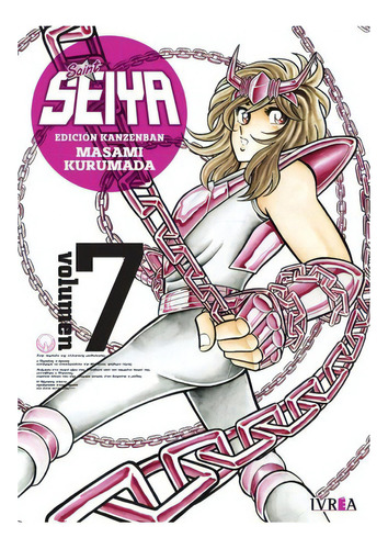 Saint Seiya, De Masami Kurumada., Vol. 7. Editorial Ivrea Argentina, Tapa Blanda, Edición Kanzenban En Español, 2023