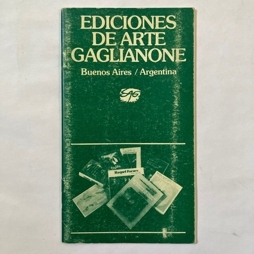 Ediciones De Arte Gaglianone. Catálogo De Sus Publicaciones.