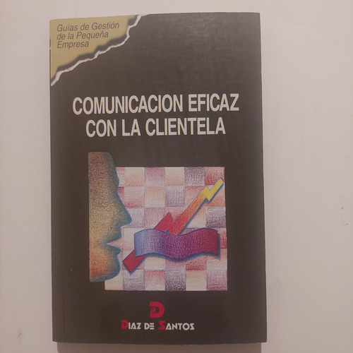 Comunicación Eficaz Con La Clientela, Díaz De Santos (Usado)