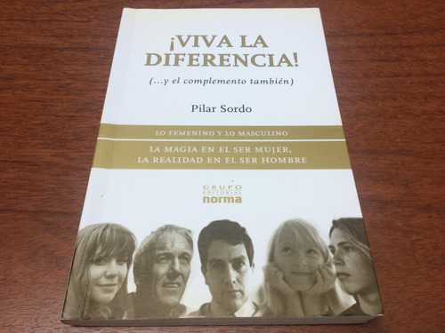 ¡viva La Diferencia!  Pilar Sordo - Ed Norma - 2010