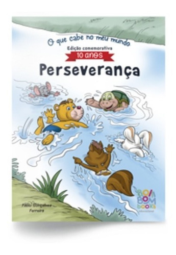 Livro Infantil O Que Cabe No Meu Mundo: Perseverança