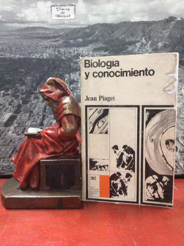 Biología Y Conocimiento - Jean Piaget - Psicología