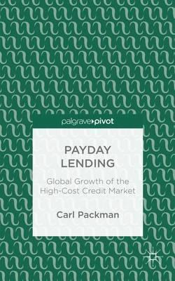 Libro Payday Lending : Global Growth Of The High-cost Cre...