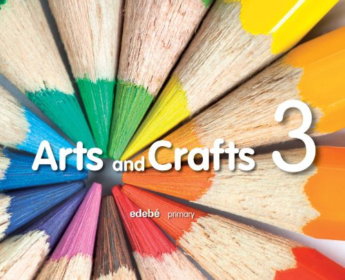 Arts And Crafts 3 - 9788468304083 (primaria Secundaria 2012)