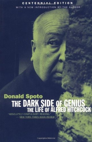 The Dark Side Of Genius The Life Of Alfred Hitchcock