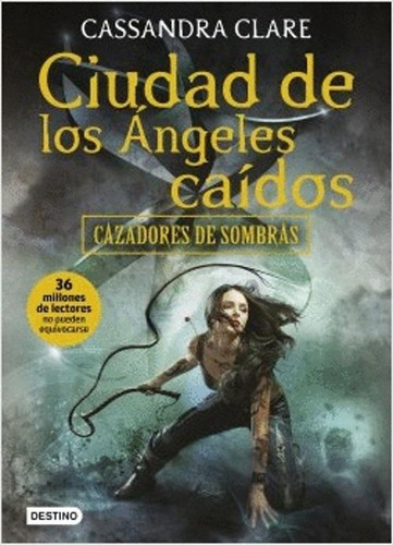 Libro Cazadores De Sombras 4 Ciudad De Los Angeles Caidos