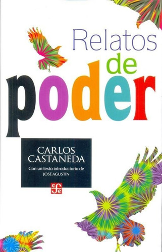 Relatos De Poder - Carlos Castaneda