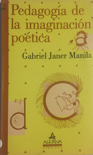 Libro Pedagogía De La Imaginación Poética G Janer Manila 