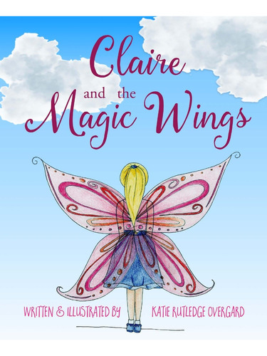 Libro: Claire And The Magic Wings