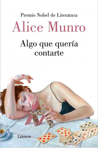 Algo Que Quería Contarte - Alice Munro - Lumen