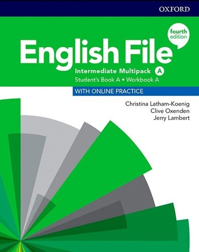 English File Intermediate (4Th.Edition) - Multipack A + Online Practice.Pack, de Latham-Koenig, Christina. Editorial Oxford University Press, tapa blanda en inglés internacional, 2019