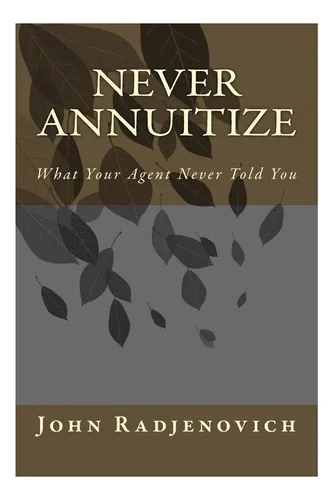 comprar Libro: Nunca Anualice: Lo Que Su Agente Nunca Le Dijo