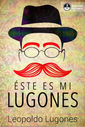 Este Es Mi Lugones - Lugones, Leopoldo