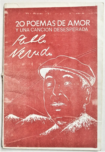 Pablo Neruda 20 Poemas Amor Raro