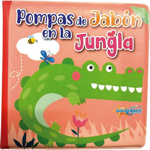 Pompas De Jabón En La Jungla de varios autores editorial Latinbooks tapa blanda en español