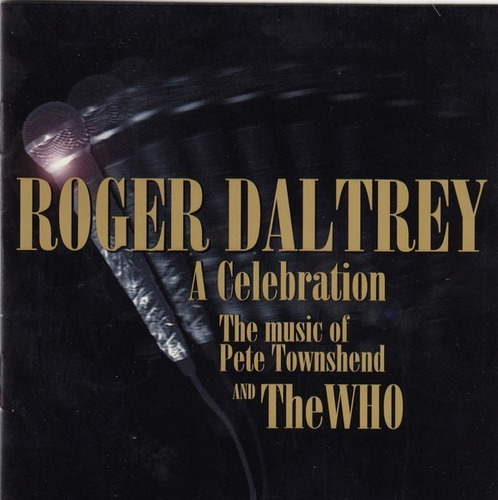 Roger Daltrey A Celebration The Music Of Pete Townshend Cd 
