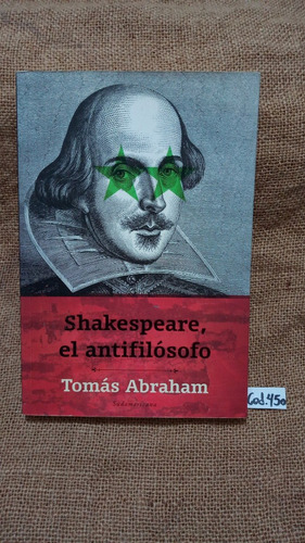 Tomás Abraham / Shakespeare El Antifilósofo