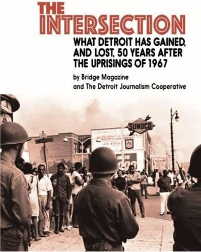 Libro: Intersection: What Detroit Has Gained, And Lost, 50