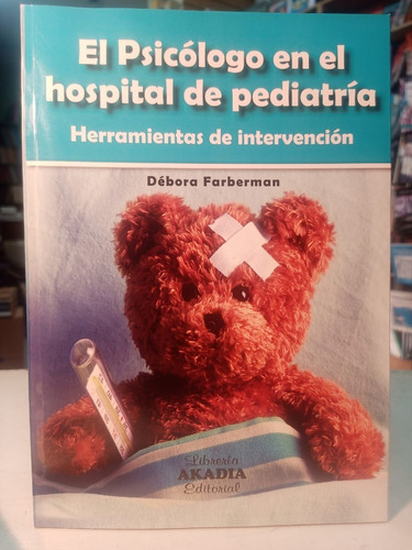 El Psicologo En El Hospital De Pediatria  Herramientas -ak