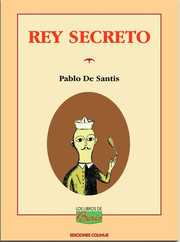 Rey Secreto - Los Libros De Boris