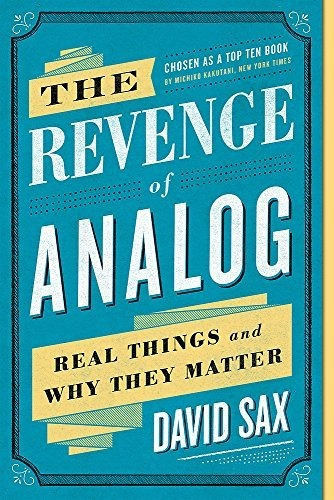 La Venganza De Lo Analogico: Cosas Reales Y Por Que Son Impo