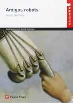 Comprar Amigos Robots - Isaac Asimov {cucaña} 